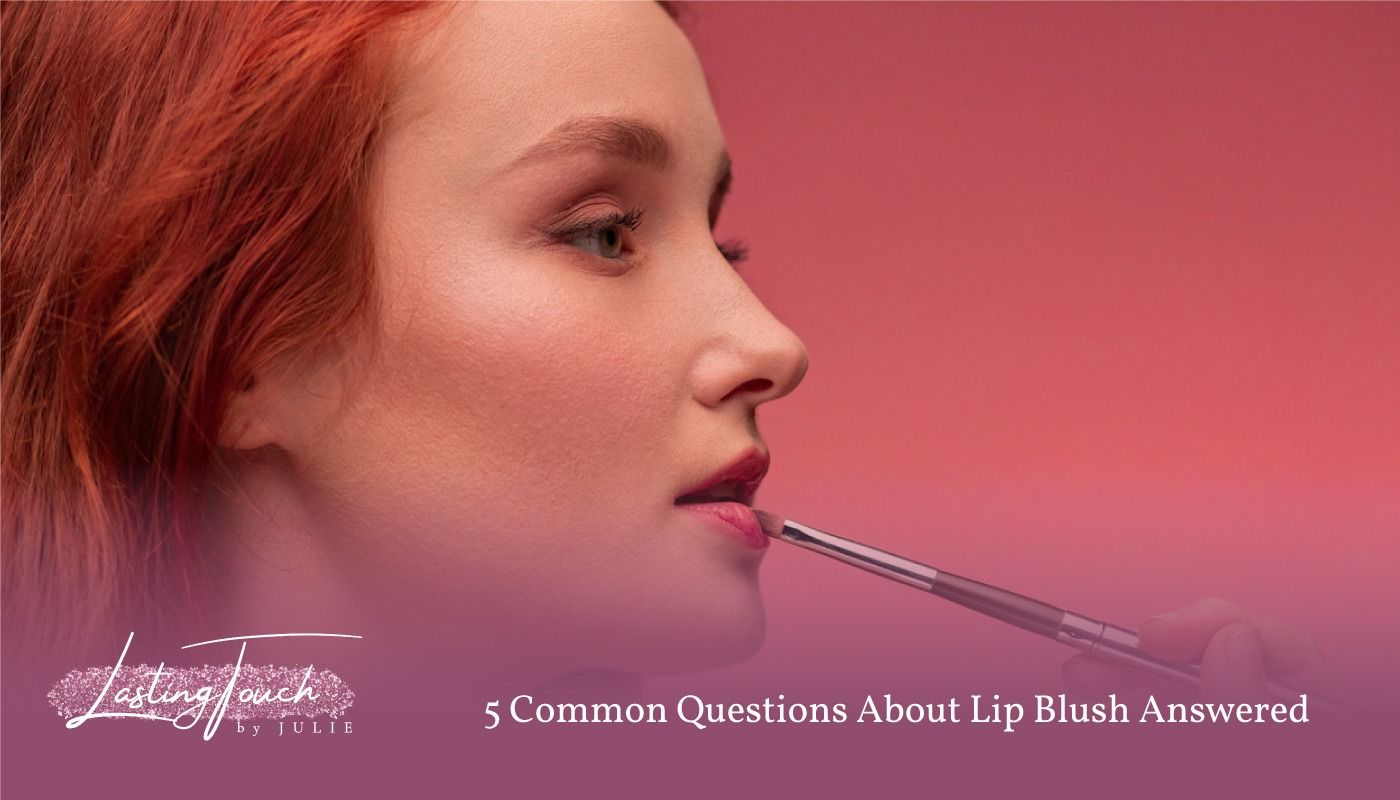 5 Common Questions About Lip Blush Answered