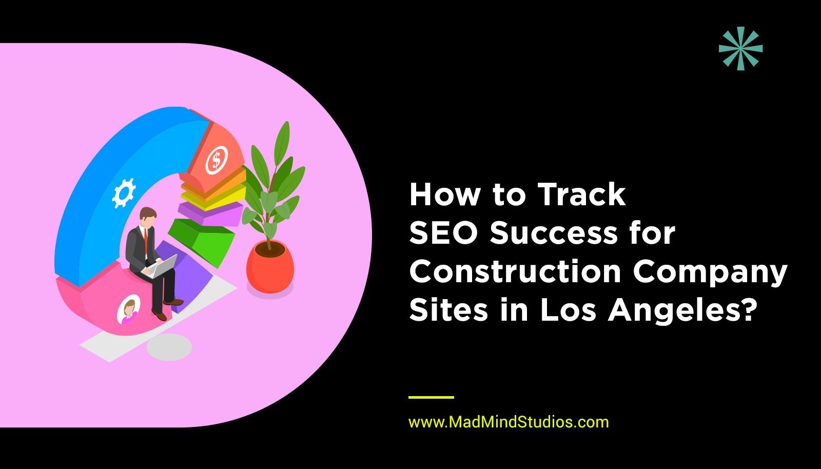 How to Track SEO Success for Construction Company Sites in Los Angeles?